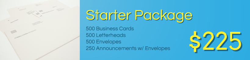 Starter Package: 500 Business Cards, 500 Letterhead, 500 Envelopes, 250 Announcements - $225