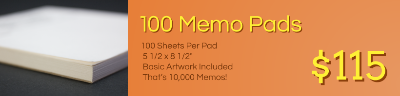 100 Memo Pads - $115